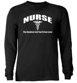 Nurse Hardest Job Nursing gift * Long Sleeve T shirt *  